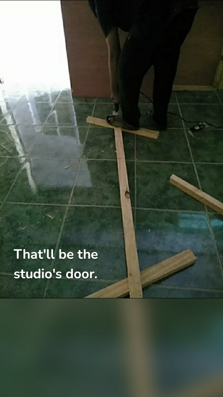 That'll be the
studio's door.